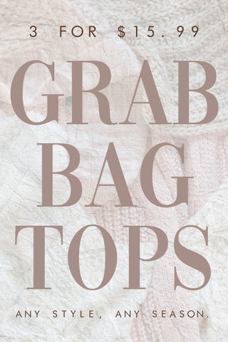 3 FOR $15.99 GRAB BAG! TOPS!