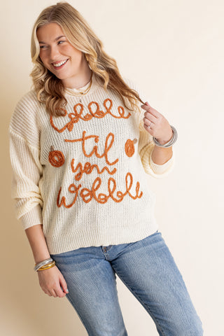 Gobble Til You Wobble Round Neck Sweater