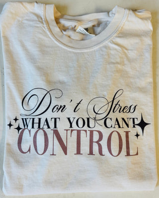 Don't Stress Tee