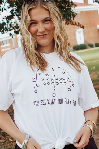 You Get What You Play For Tee *Final Sale*